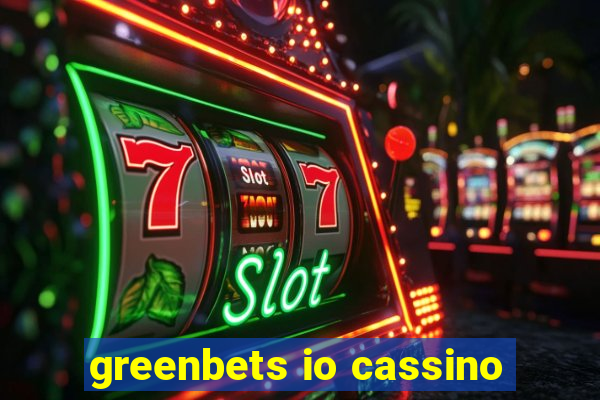 greenbets io cassino